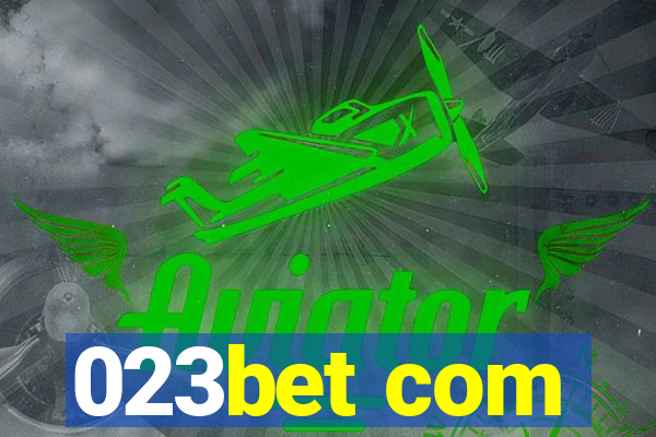 023bet com