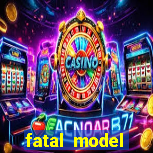 fatal model barreiras ba