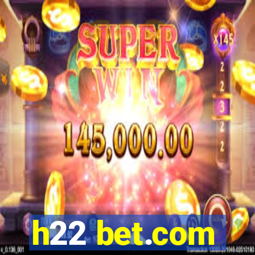 h22 bet.com