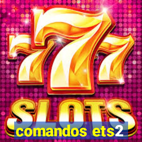 comandos ets2