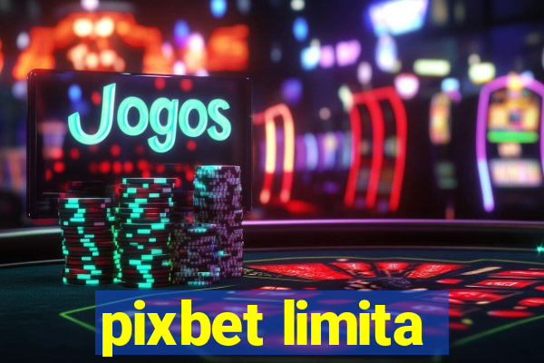 pixbet limita