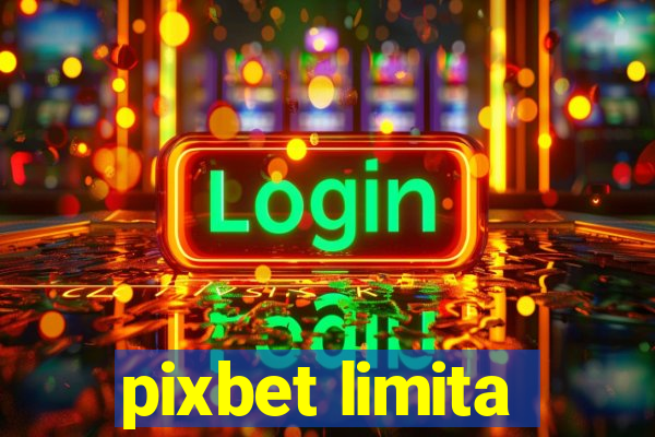 pixbet limita