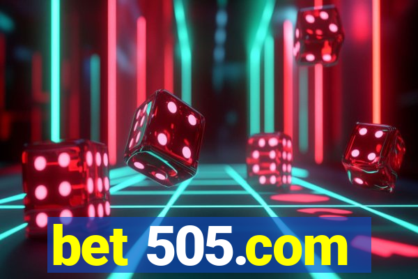 bet 505.com
