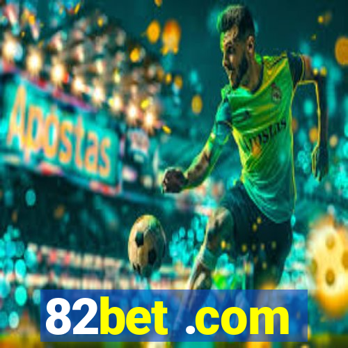 82bet .com