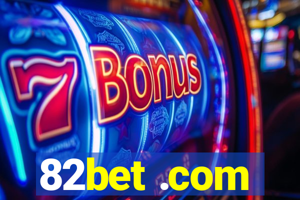82bet .com