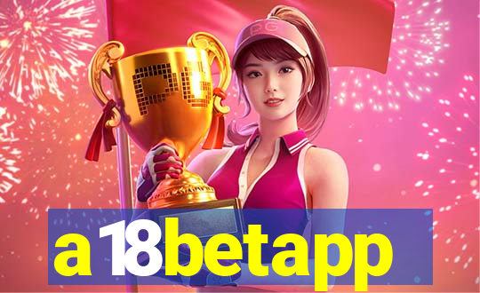 a18betapp
