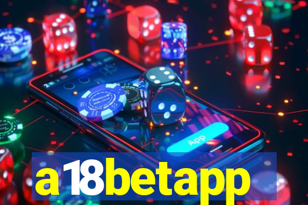 a18betapp