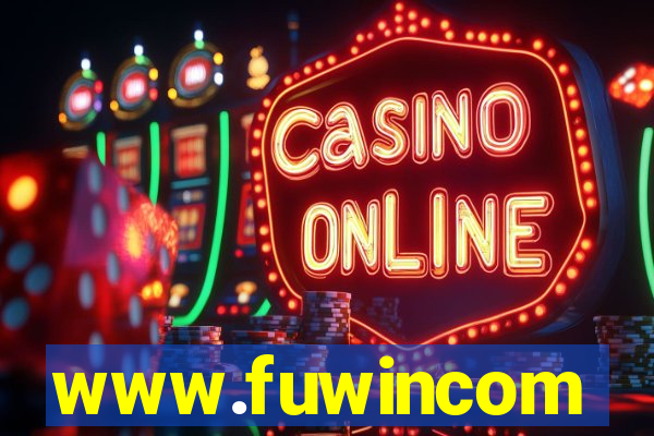 www.fuwincom