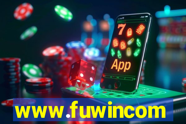 www.fuwincom
