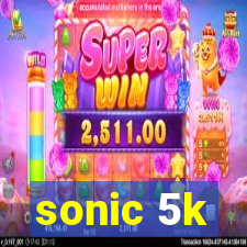 sonic 5k