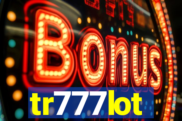 tr777lot
