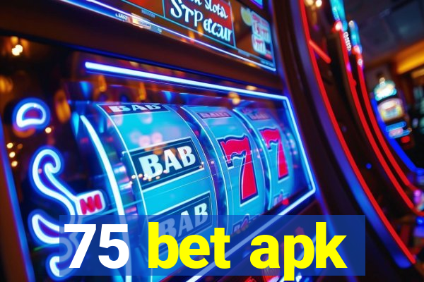 75 bet apk