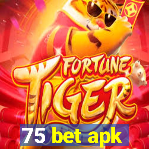 75 bet apk