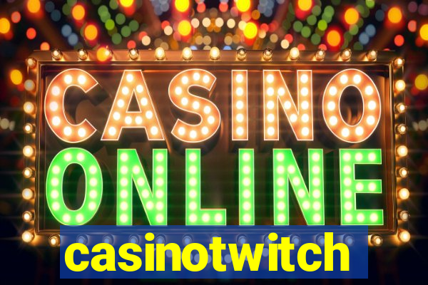 casinotwitch