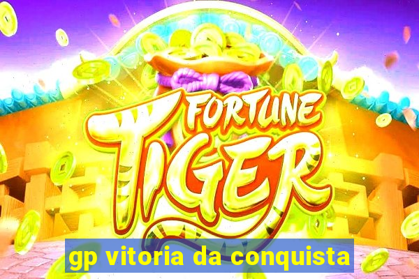 gp vitoria da conquista