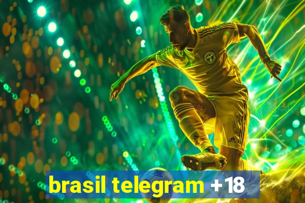 brasil telegram +18