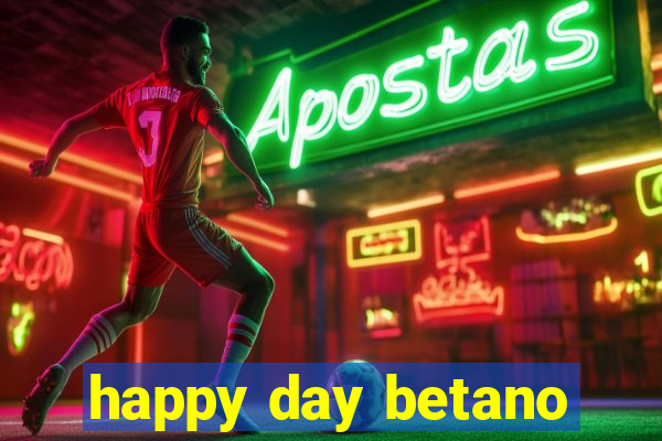 happy day betano