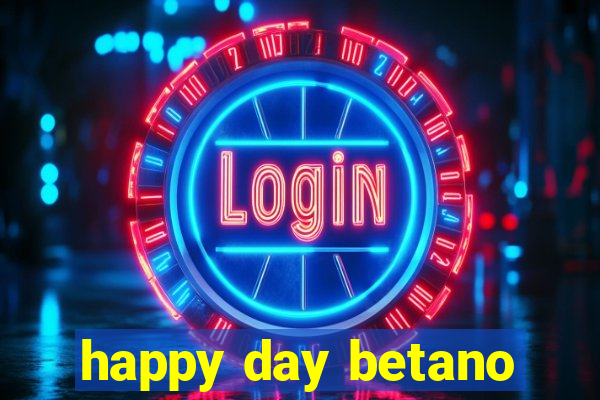 happy day betano