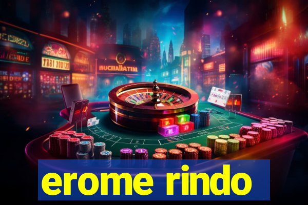 erome rindo