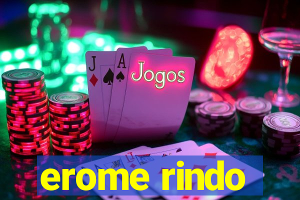 erome rindo