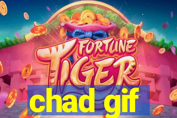 chad gif