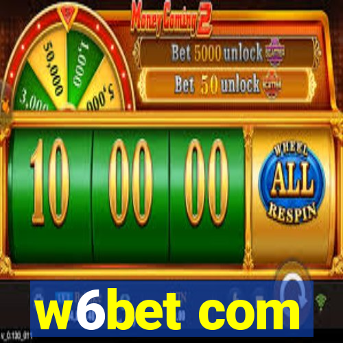 w6bet com