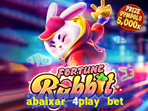 abaixar 4play bet baixar app