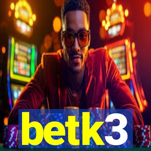 betk3