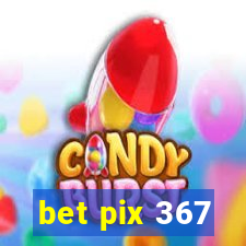 bet pix 367
