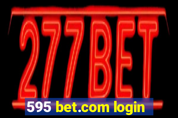 595 bet.com login