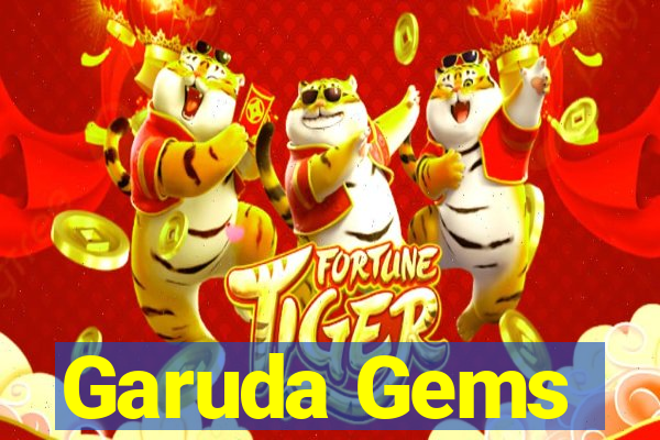 Garuda Gems
