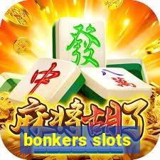 bonkers slots