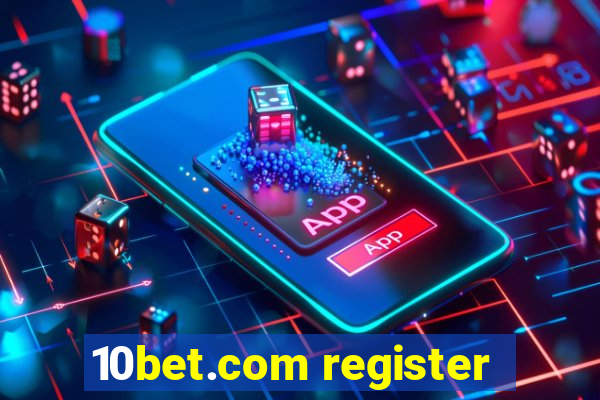 10bet.com register
