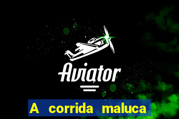 A corrida maluca filme completo dublado