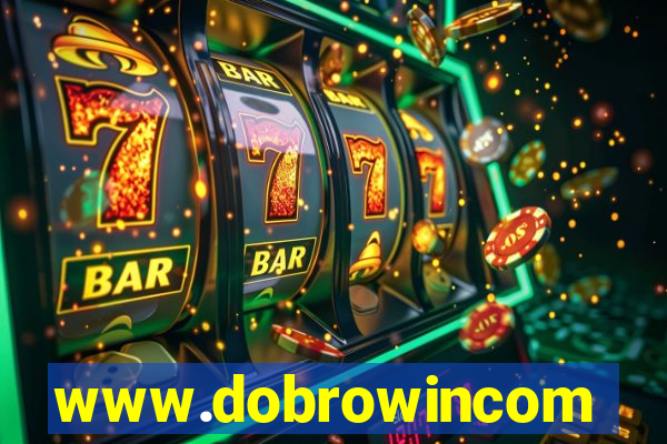 www.dobrowincom
