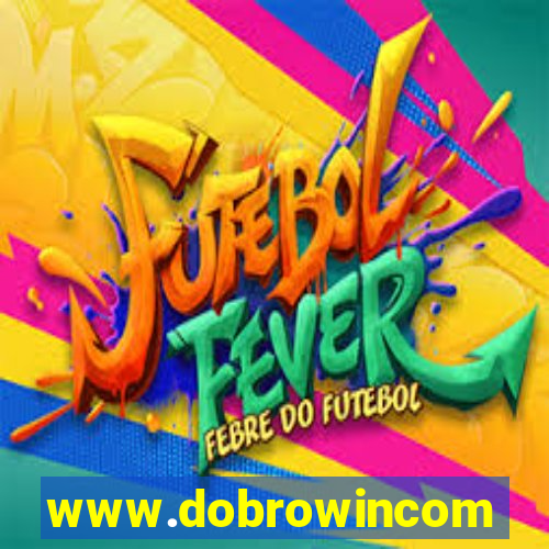 www.dobrowincom