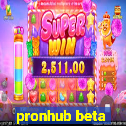 pronhub beta