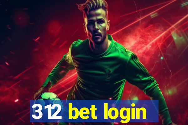 312 bet login