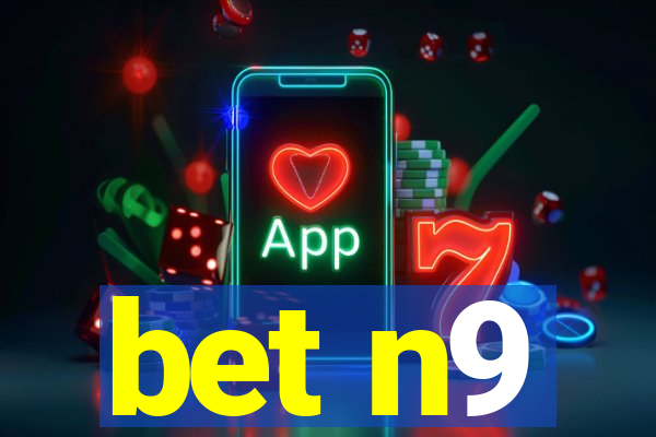 bet n9