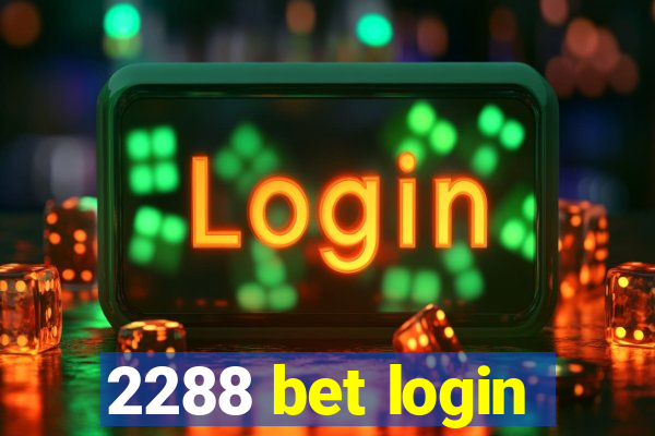 2288 bet login
