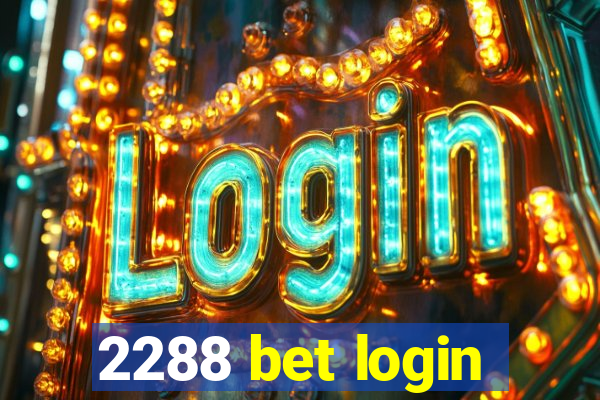 2288 bet login