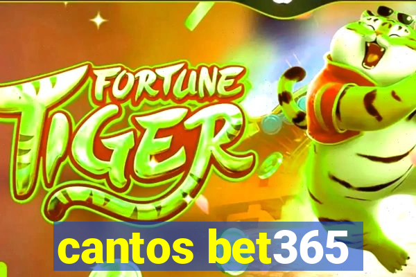 cantos bet365