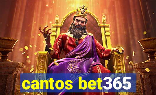 cantos bet365