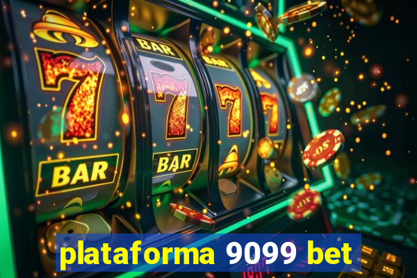 plataforma 9099 bet