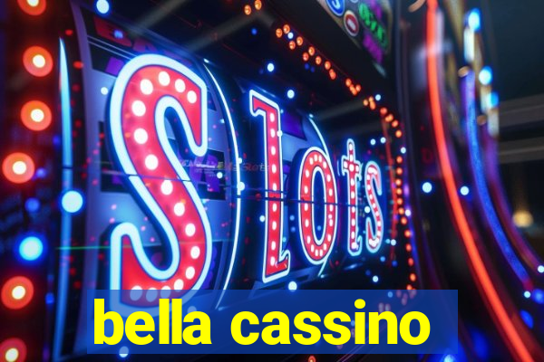 bella cassino