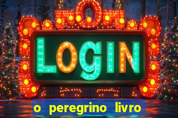 o peregrino livro mais vendido