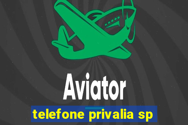 telefone privalia sp