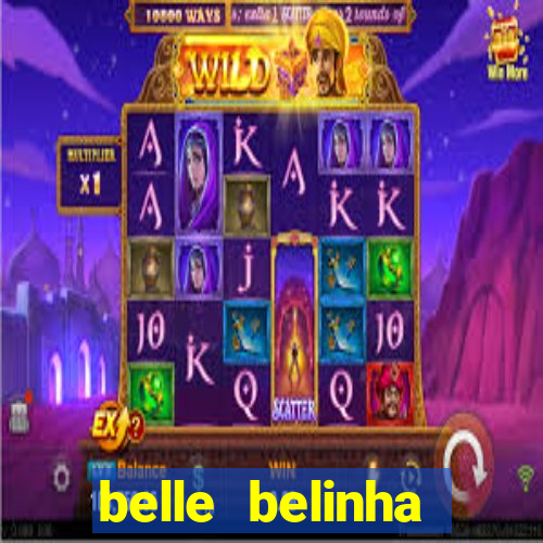 belle belinha videos sexo