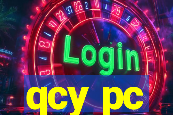 qcy pc
