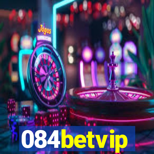 084betvip